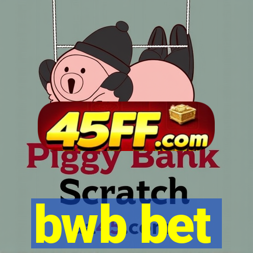 bwb bet